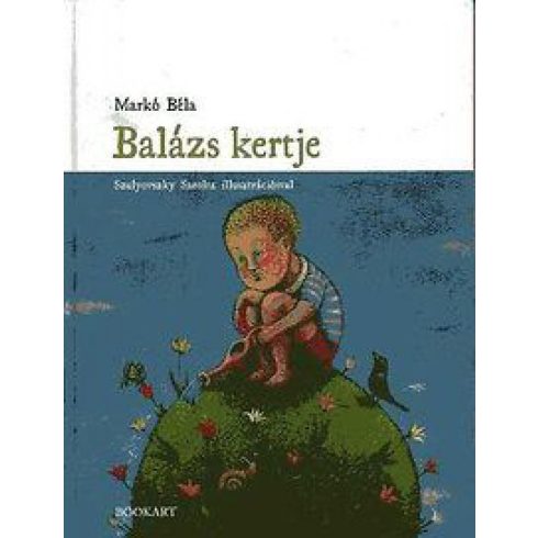 Markó Béla: Balázs kertje