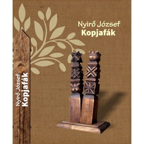 NYIRŐ JÓZSEF: KOPJAFÁK