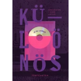 Kormányos Ildikó Csilla: Különös történetek