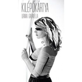 Urmai Gabriella: Kilépőkártya