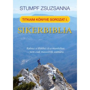 Stumpf Zsuzsanna: Sikerbiblia