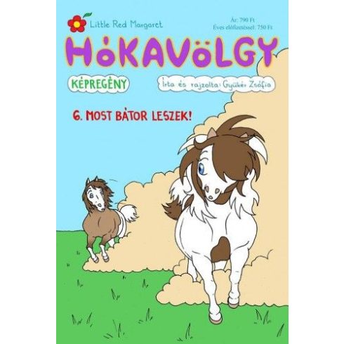 Gyükér Zsófia: Hókavölgy 6. - Most bátor leszek!