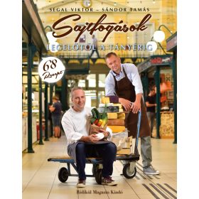   SEGAL VIKTOR  SÁNDOR TAMÁS: SAJTFOGÁSOK - LEGELŐTŐL A TÁNYÉRIG