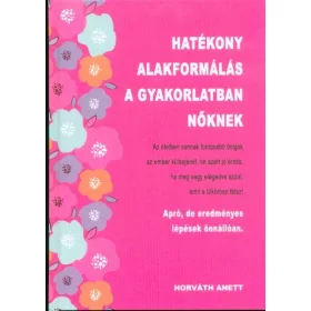   Horváth Anett: Hatékony alakformálás a gyakorlatban nőknek