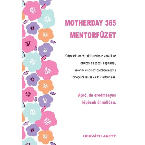 HORVÁTH ANETT: MOTHERDAY 365 MENTORFÜZET