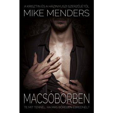 Mike Menders: Macsóbőrben