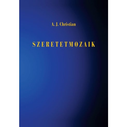 A. J. Christian: Szeretetmozaik