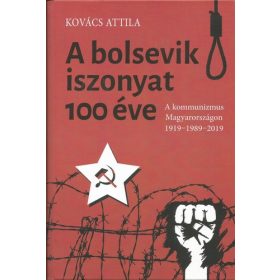 A bolsevik iszonyat 100 éve