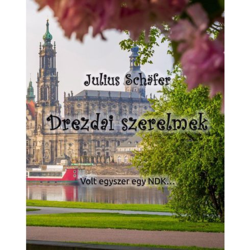 Julius Schäfer: Drezdai szerelmek