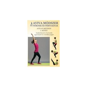 Aviva Steiner: Az ​Aviva módszer I.