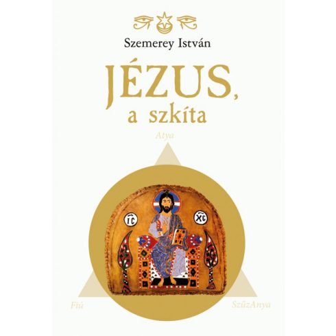 Szemerey István: Jézus, a szkíta