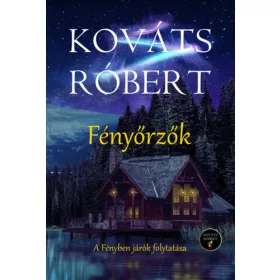 Kováts Róbert: Fényőrzők