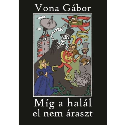Vona Gábor: Míg a halál el nem áraszt