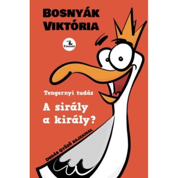 Bosnyák Viktória: A sirály a király?