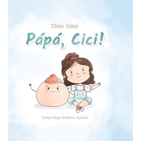 Tőkés Ildikó: Pápá, Cici!