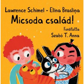 Lawrence Schimel: Micsoda család!