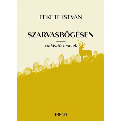 Fekete István: Szarvasbőgésen