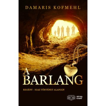 Damaris Kofmehl: A barlang