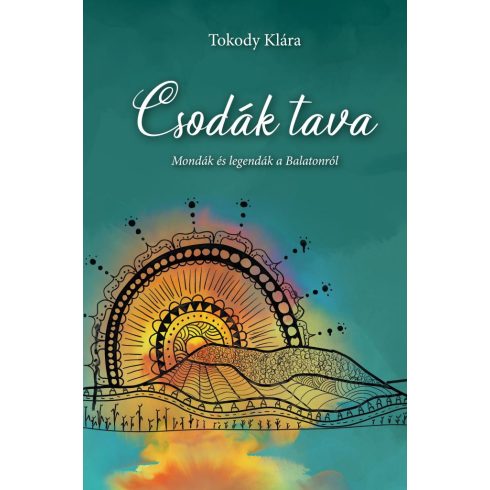 Tokody Klára: Csodák tava