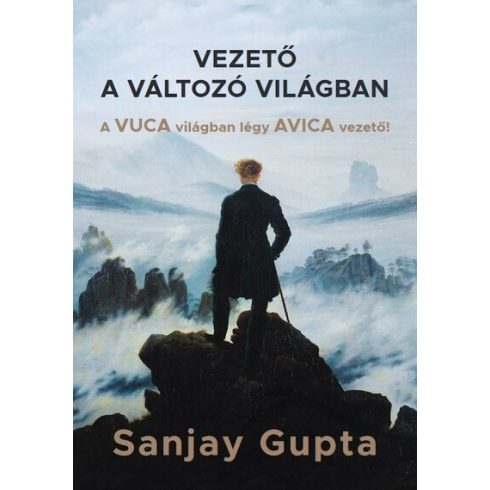 Sanjay Gupta: Vezető a változó világban