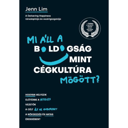 Jenn Lim: Mi áll a boldogság mint cégkultúra mögött?