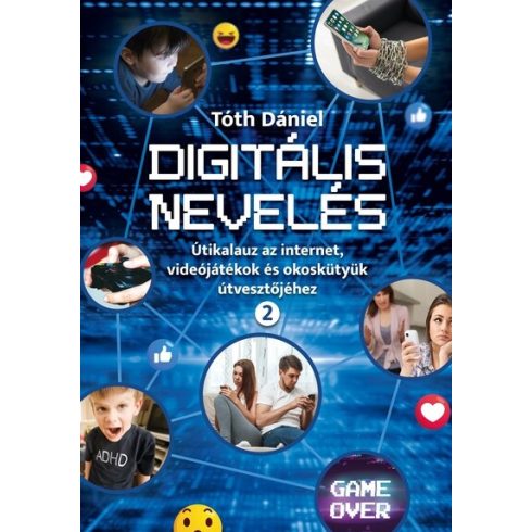 Tóth Dániel: Digitális nevelés 2.