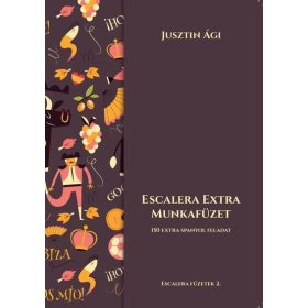   Jusztin Ági: Escalera Extra munkafüzet - 150 extra spanyol feladat