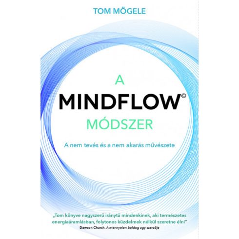 Tom Mögele: A MINDFLOW Módszer