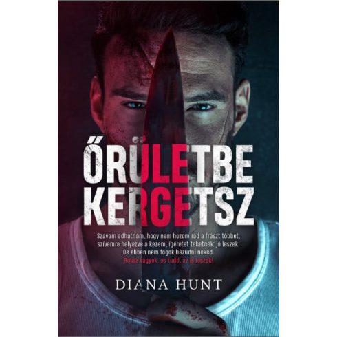 Diana Hunt: Őrületbe kergetsz