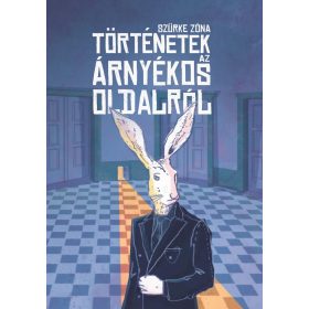   Dani és Rezső: Szürke Zóna: Történetek az árnyékos oldalról