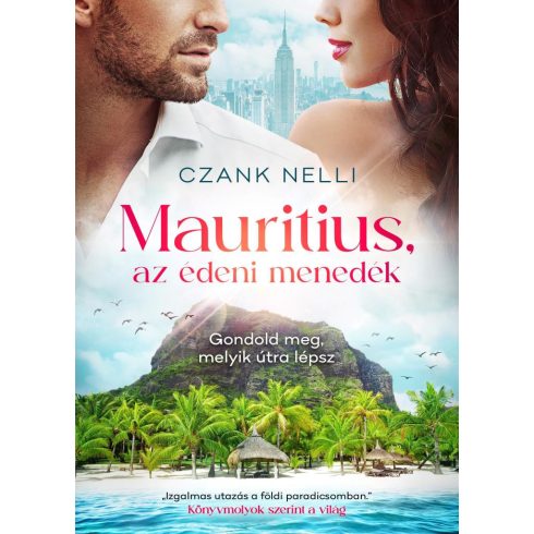 Czank Nelli: Mauritius, az édeni menedék