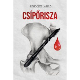 Slihoczki László: Csípőrisza