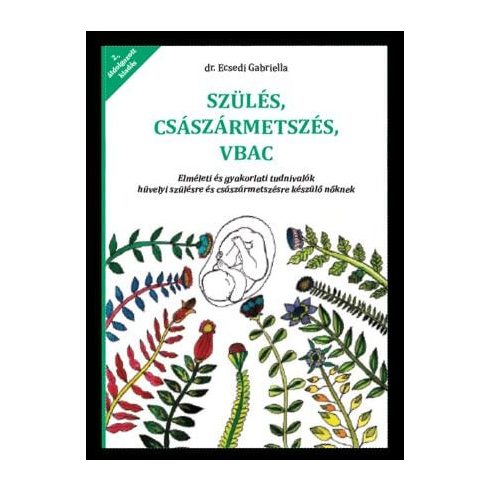 dr. Ecsedi Gabriella: Szülés császármetszés VBAC