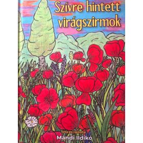 Mándi Ildikó: Szívre hintett virágszirmok