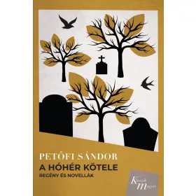 Petőfi Sándor: A hóhér kötele