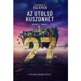 Alexander B. Hackman: Az utolsó huszonhét 2.