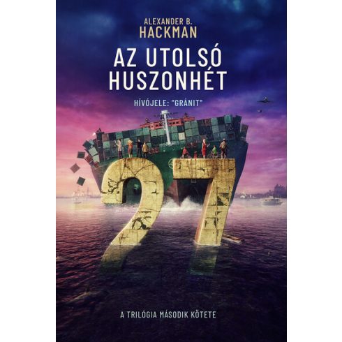 Alexander B. Hackman: Az utolsó huszonhét 2.