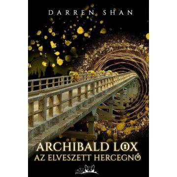 Darren Shan: Archibald Lox - Az elveszett hercegnő