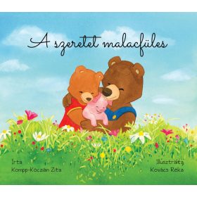 Kompp-Kóczián Zita: A szeretet malacfüles