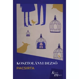 Kosztolányi Dezső: Pacsirta