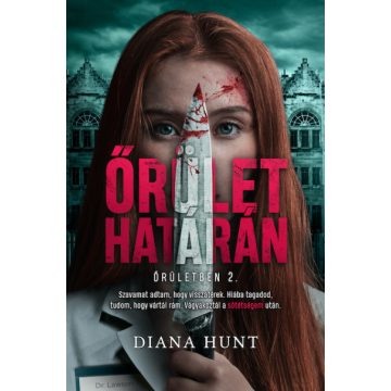 Diana Hunt: Őrület határán