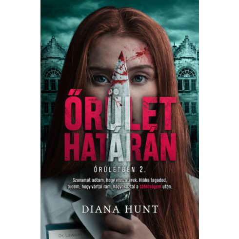 Diana Hunt: Őrület határán