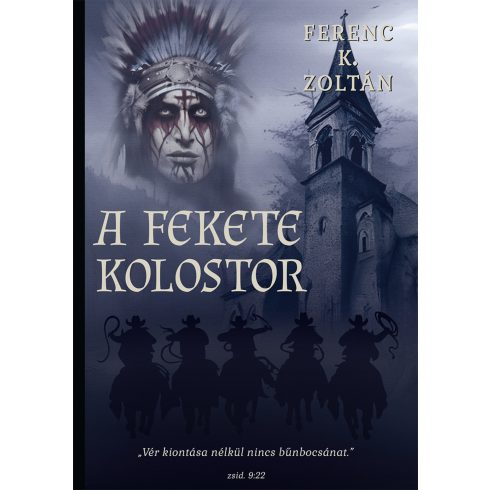 FERENC K. ZOLTÁN: A FEKETE KOLOSTOR