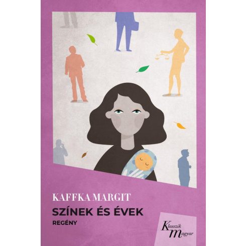 Kaffka Margit: Színek és évek