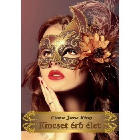 KING, CLARA JANE: KINCSET ÉRŐ ÉLET