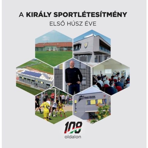 K1RALYSPORT: A Király Sportlétesítmény első húsz éve