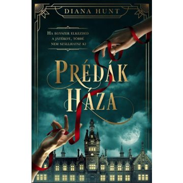 Diana Hunt: Prédák háza