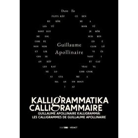 Guillaume Apollinaire: Kalligrammatika | Calligrammaire