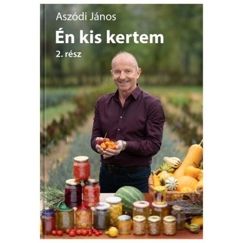 Aszódi János: Én kis kertem 2.