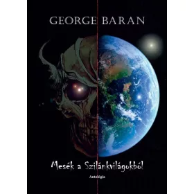 George Baran: Mesék a Szilánkvilágokból